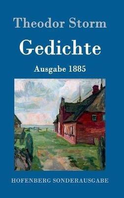 Gedichte: (Ausgabe 1885) - Theodor Storm - cover