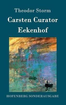 Carsten Curator / Eekenhof - Theodor Storm - cover