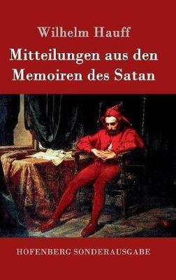 Mitteilungen aus den Memoiren des Satan - Wilhelm Hauff - cover