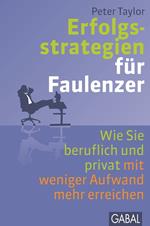 Erfolgsstrategien für Faulenzer