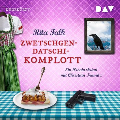 Zwetschgendatschikomplott (Ungekürzt)