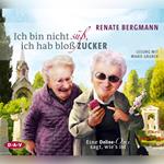 Ich bin nicht süß, ich hab bloß Zucker - Eine Online-Omi sagt, wie's ist