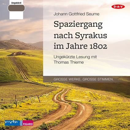 Spaziergang nach Syrakus im Jahre 1802 (Ungekürzt)