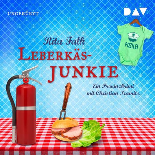 Leberkäs-Junkie - Die Eberhofer-Krimis (Ungekürzt)