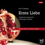 Erste Liebe (Ungekürzte Lesung)