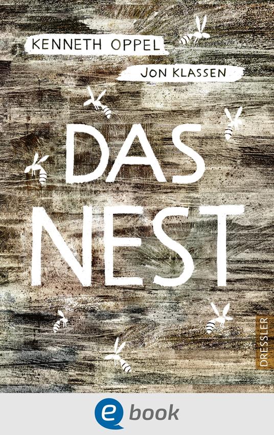 Das Nest - Kenneth Oppel,Jon Klassen,Sandra Knuffinke,Jessika Komina - ebook