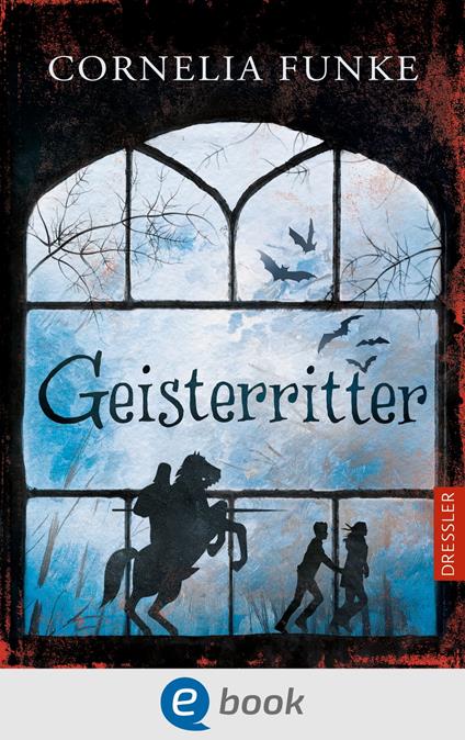 Geisterritter - Cornelia Funke - ebook