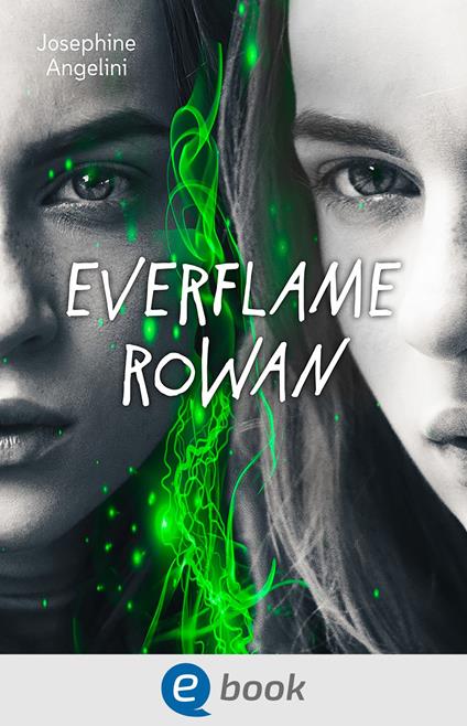 Everflame. Rowan - Josephine Angelini,Simone Wiemken - ebook