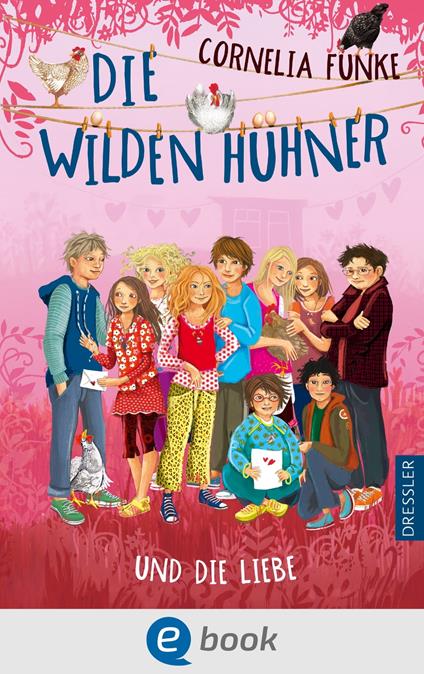 Die Wilden Hühner 5. Die Wilden Hühner und die Liebe - Cornelia Funke,Florentine Prechtel - ebook