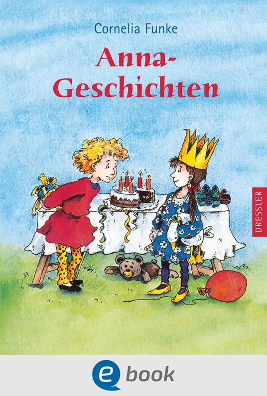 Anna-Geschichten - Cornelia Funke - ebook