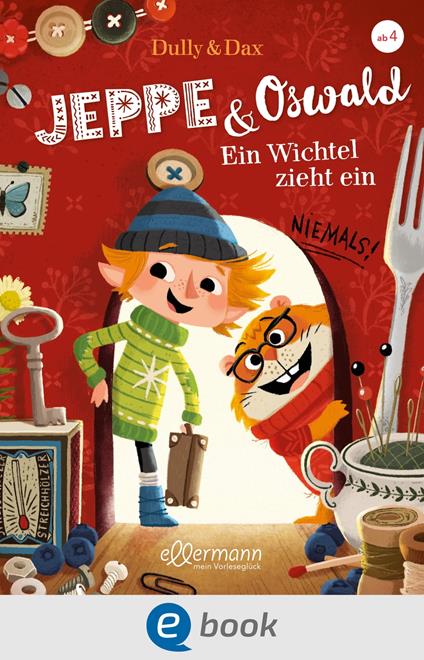 Jeppe & Oswald 1. Ein Wichtel zieht ein - Eva Dax,Sabine Dully - ebook