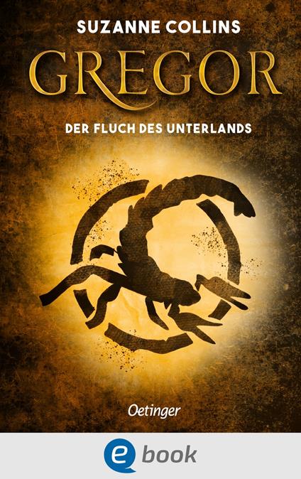 Gregor 4. Gregor und der Fluch des Unterlandes - Suzanne Collins,Sylke Hachmeister - ebook
