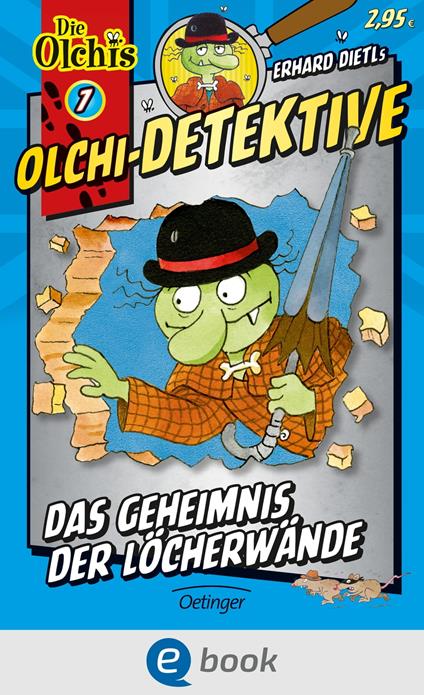 Olchi-Detektive 7. Das Geheimnis der Löcherwände - Erhard Dietl,Barbara Iland-Olschewski,Peter Nilson - ebook