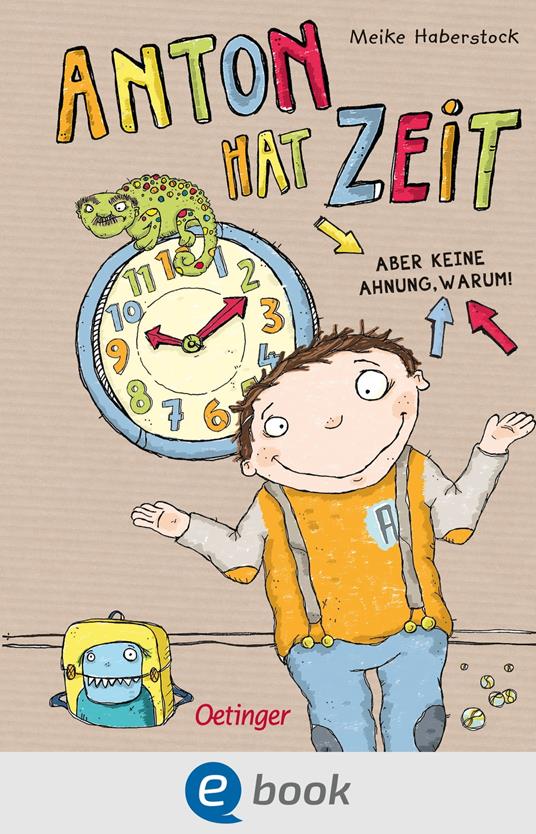 Anton 1. Anton hat Zeit - Meike Haberstock - ebook