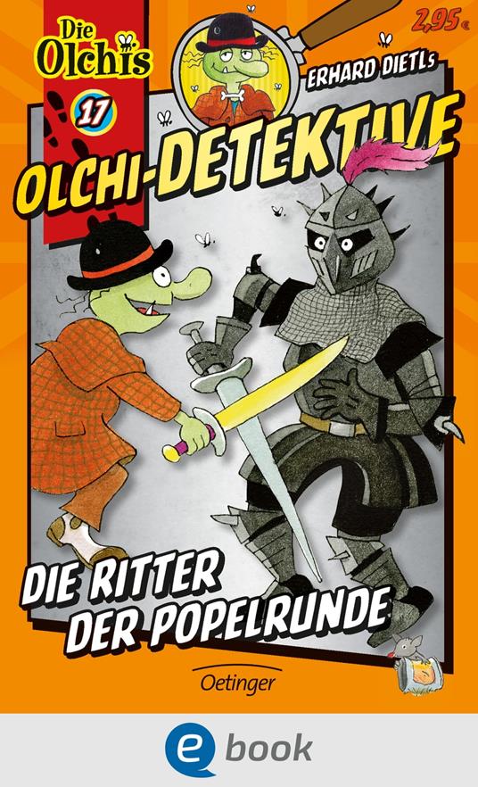 Olchi-Detektive 17. Die Ritter der Popelrunde - Erhard Dietl,Barbara Iland-Olschewski,Peter Nilson - ebook