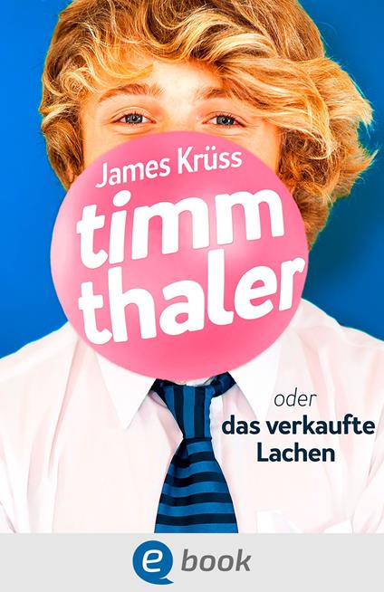 Timm Thaler oder Das verkaufte Lachen - James Krüss - ebook