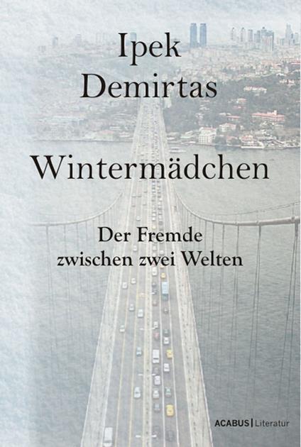 Wintermädchen. Der Fremde zwischen zwei Welten