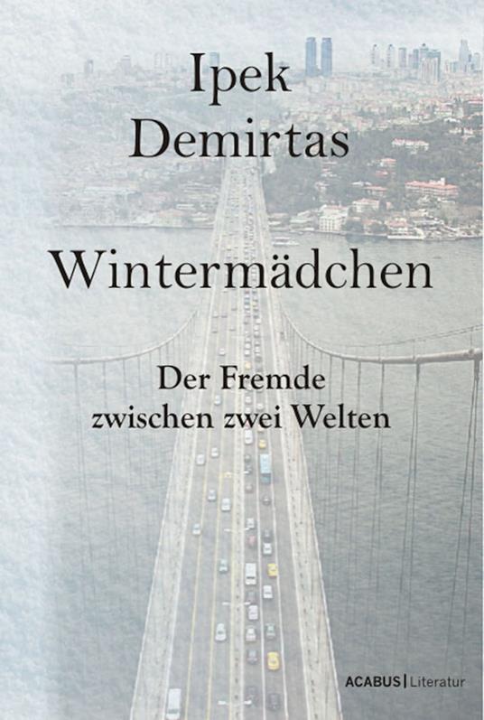 Wintermädchen. Der Fremde zwischen zwei Welten