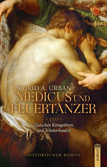 Medicus und Feuertänzer - Sigrid A. Urban - ebook