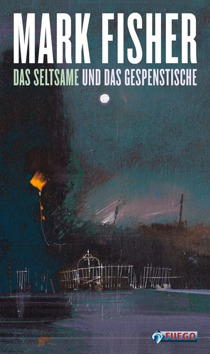 Das Seltsame und das Gespenstische