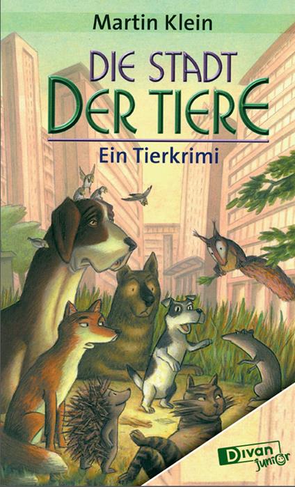 Die Stadt der Tiere - Martin Klein - ebook