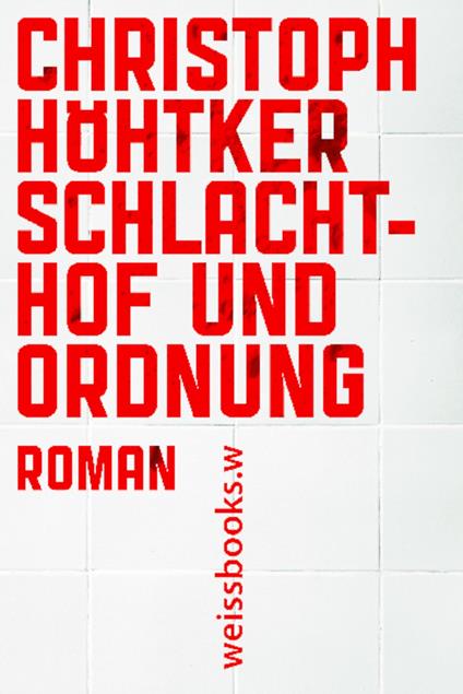 Schlachthof und Ordnung