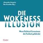 Die Wokeness-Illusion
