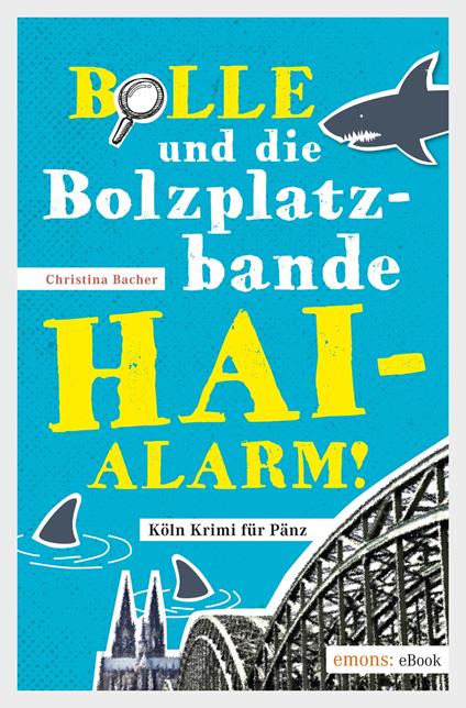 Bolle und die Bolzplatzbande: Hai-Alarm! - Christina Bacher - ebook