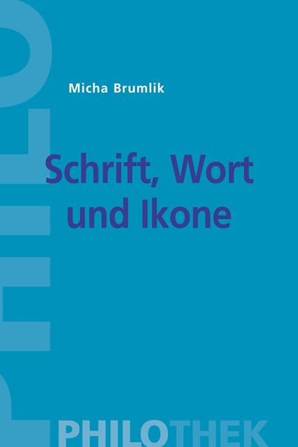 Schrift, Wort und Ikone