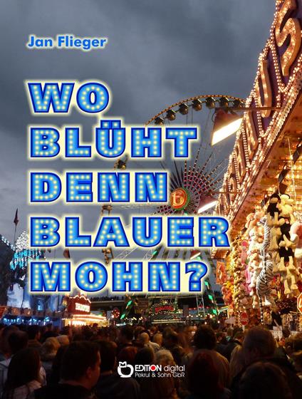 Wo blüht denn blauer Mohn?