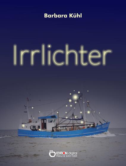 Irrlichter - Barbara Kühl - ebook