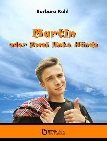 Martin oder Zwei linke Hände - Barbara Kühl - ebook