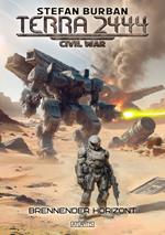 Terra 2444 - Civil War 1: Brennender Horizont