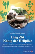 Ling Zhi – König der Heilpilze