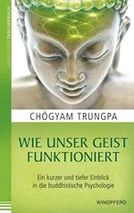 Wie unser Geist funktioniert