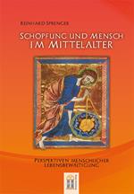 Schöpfung und Mensch im Mittelalter