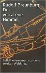 Der verratene Himmel