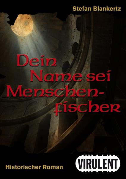 Dein Name sei Menschenfischer