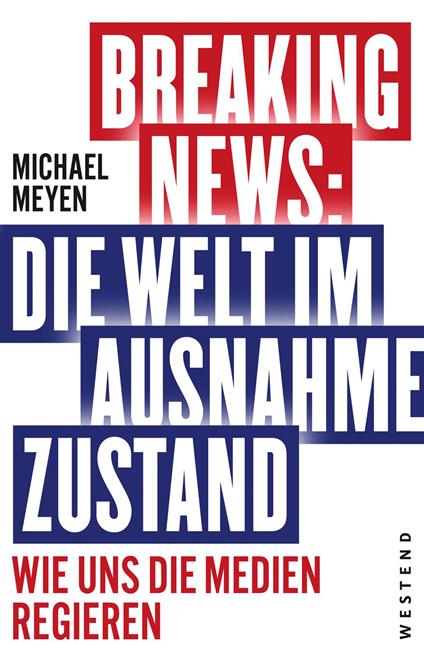 Breaking News - Die Welt im Ausnahmezustand