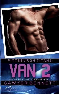 Van 2 (Pittsburgh Titans Team Teil 10) - Sawyer Bennett - cover