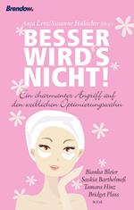 Besser wird's nicht