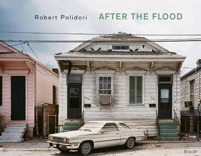Robert Polidori: After the Flood - cover