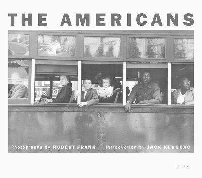Robert Frank: The Americans - Jack Kerouac - cover