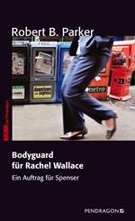 Bodyguard für Rachel Wallace