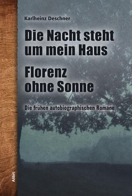 Die frühen autobiographischen Romane - Karlheinz Deschner - ebook