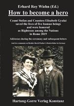 How to become a hero: Count Stefan and Countess Elisabeth Gyulai saved the lives of five human beings and were honored as Righteous among the Nations in Rome 2019