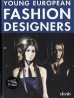 Young european fashion designers. Ediz. italiana, inglese, spagnola, francese e tedesca - copertina