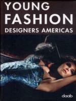 Young fashion designers americas. Ediz. italiana, inglese, spagnola, francese e tedesca - copertina