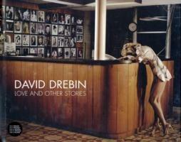 Love and other stories. Ediz. multilingue - David Drebin - copertina