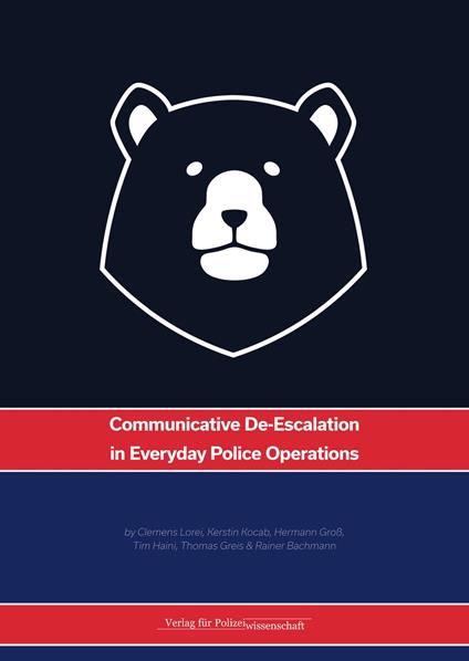 Communicative De-Escalation in Everyday Police Operations